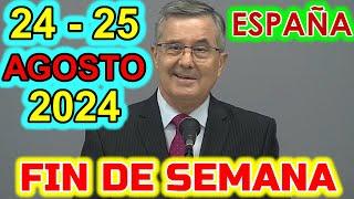 Reunion Fin de Semana | 24-25 Agosto 2024 | ESPAÑA