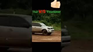 thar v /s fortuner tochan. 