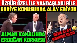 Alman Kanalında ERDOĞAN KORKUSU. (Suriye ve TipiTip Özgür)