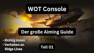 WOT Console / Aiming Guide / Teil 01