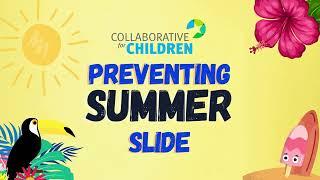 Collaborative for Children - Preventing the Summer Slide 1