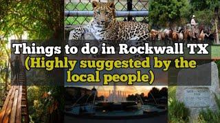 Highly recommended things to do in Rockwall Texas (only locals know )