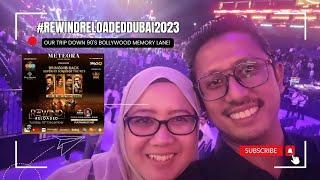 Rewind Reloaded Dubai 2023  