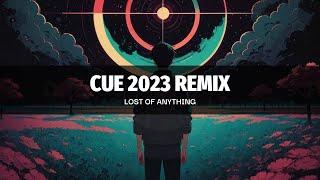 CUE 2023 Remix Lost Of Anything