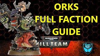 Kill Team Faction Focus: Orks - Beginner to Advanced!