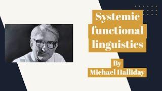 Halliday's systemic functional linguistics (SFL)