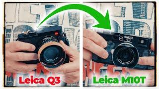 Swopping my Leica Q3 for the Leica M10T! 