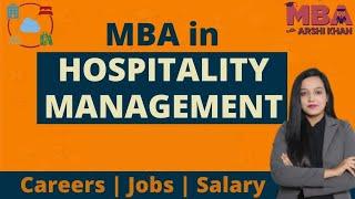 MBA in Hospitality Management | Hotel Management | Career, Jobs & Salary |Top Colleges in India