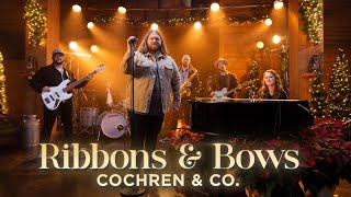 Cochren & Co.: Ribbons and Bows