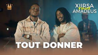 XIIRSA feat @AmadeusOfficiel  - TOUT DONNER ( CLIP OFFICIEL )