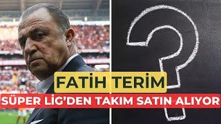 Fatih Terim, Süper Lig'den takım satın alıyor!