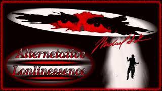 Michael G. - Alternatative Lonlinessence