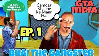 Gangster Bhaiya Ka Kehar || Part 1 || How To Complete Mission 1 || Bhai The Gangster Game | EP. 1