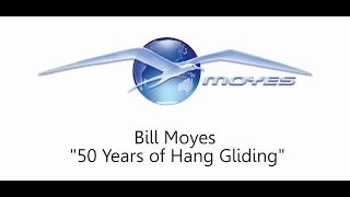 Bill Moyes 50 years of Hang Gliding