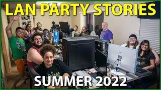 LAN Party Stories - Back at NOAB's! (Summer 2022)