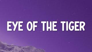 Survivor - Eye Of The Tiger (Lyrics)