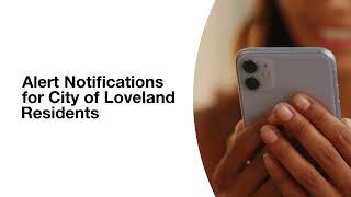 Alert Notifications for City of Loveland Residents