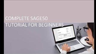 Complete Tutorial Sage 50 Beginners | Part1| #Sage50UK #sage50US #Sage50onlinetraining #Sage50canada