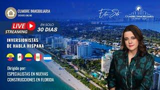 Cumbre Inmobiliaria Abril 2025. Inversiones en Bienes Raíces Miami vs Orlando