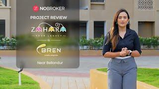 Bren Zahara Sarjapur road, Bangalore: Review, Flat Tour and Price