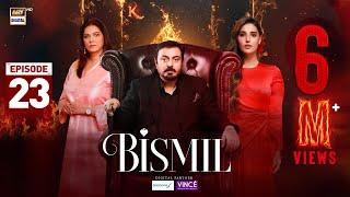 Bismil Episode 23 | Digitally Presented by Sensodyne & Vince Care | 6 Nov 2024 (Eng Sub) | ARY