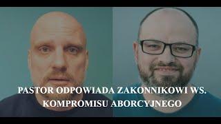 Pastor Bartosik odpowiada ojcu Szustakowi ws. kompromisu aborcyjnego