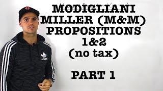 FIN 401 - Modigliani-Miller (M&M) Proposition 1 and 2 (no tax) - Part 1