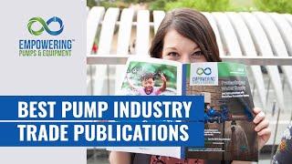 Best Pump Industry Trade Publications [Print Edition] // Empowering Pumps & Equipment