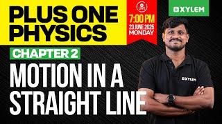 Plus One Physics: Chapter 2 | Motion in a Straight Line | Xylem Plus One