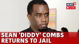 US News Live | Rapper Sean 'Diddy' Combs Returns To Brooklyn Jail | Combs Remains In Custody | N18G