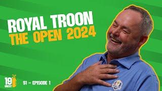 S1 E1: Royal Troon: The Open 2024