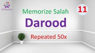 Darood Sharif | Repeated x50 | Memorize Salah 11