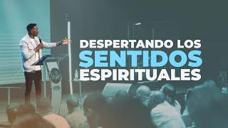 DESPERTANDO LOS SENTIDOS ESPIRITUALES | Pastor Moises Bell