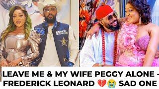 SAD  SHOCKING  OMG FREDERICK LEONARD & WIFE PEGGY OVIRE RELATIONSHIP RUMOUR