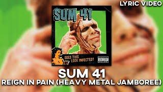 Sum 41 - Reign In Pain (Heavy Metal Jamboree) [Lyric Video]