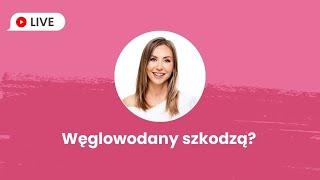 Węglowodany szkodzą?