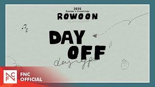 [로운] RO WOON 2025 SEASON’S GREETINGS - DAY OFF CONCEPT VIDEO 