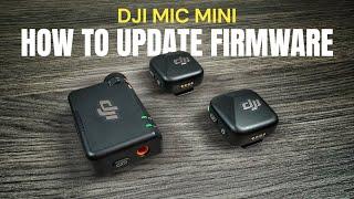 DJI Mic Mini How To Update Firmware and Change Settings