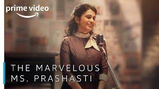 The Marvelous Ms. Prashasti Singh | Amazon Prime Video India