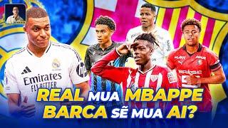 REAL MADRID ĐÃ MUA MBAPPE, VẬY THÌ BARCELONA SẼ MUA AI?