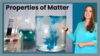 Physical and Chemical Properties of Matter