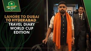 Lahore ️ Dubai ️ Hyderabad | Travel Diary World Cup Edition ️| PCB | MA2A