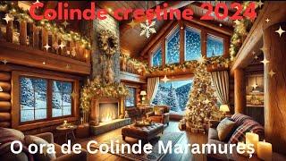 Colinde Crestine 2024 | O ora de Colinde din Maramures 2024-2025