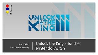 Unlock the King 3 by QUByte Interactive (Gameplay) for the Nintendo Switch #IndieSelect