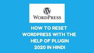 How to Reset WordPress with the Help of Plugin | Digital Assistance