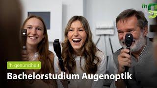 Bachelorstudium Augenoptik an der fh gesundheit