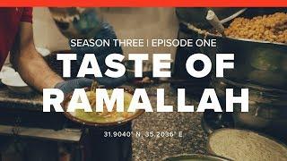 S3: Ramallah | E1: Taste of Ramallah