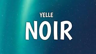 Yelle - Noir (Lyrics)