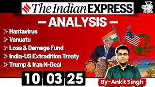 The Indian Express Analysis | 10 March 2025 | Daily Newspaper Analysis | UPSC CSE 2025