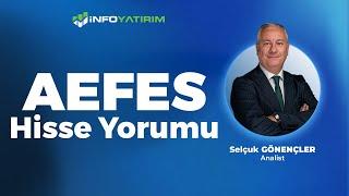 Selçuk Gönençler'den AEFES Hisse Yorumu '2 Ocak 2025' | İnfo Yatırım